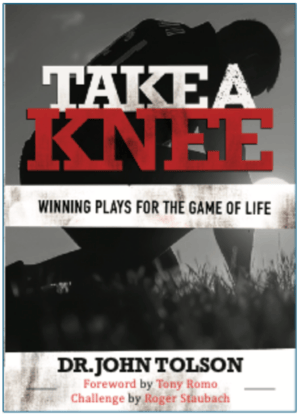 Take a Knee by Dr. John Tolson